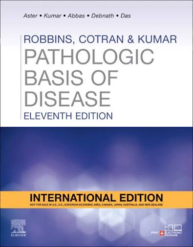 Robbins, Cotran & Kumar Pathologic Basis of Disease 11th International Edition