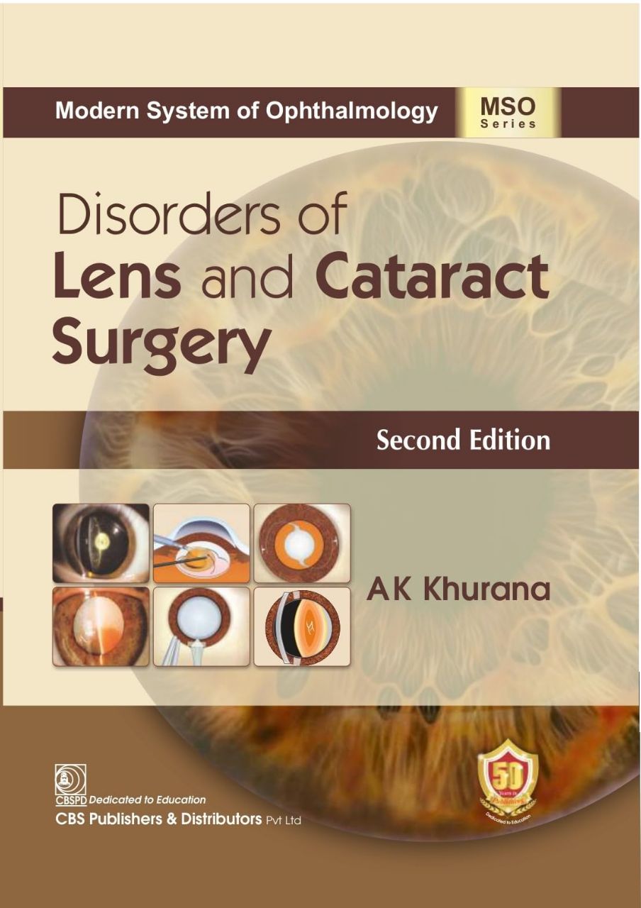 Disorders of Lens and Cataract Surgery By A K Khurana Second Edition