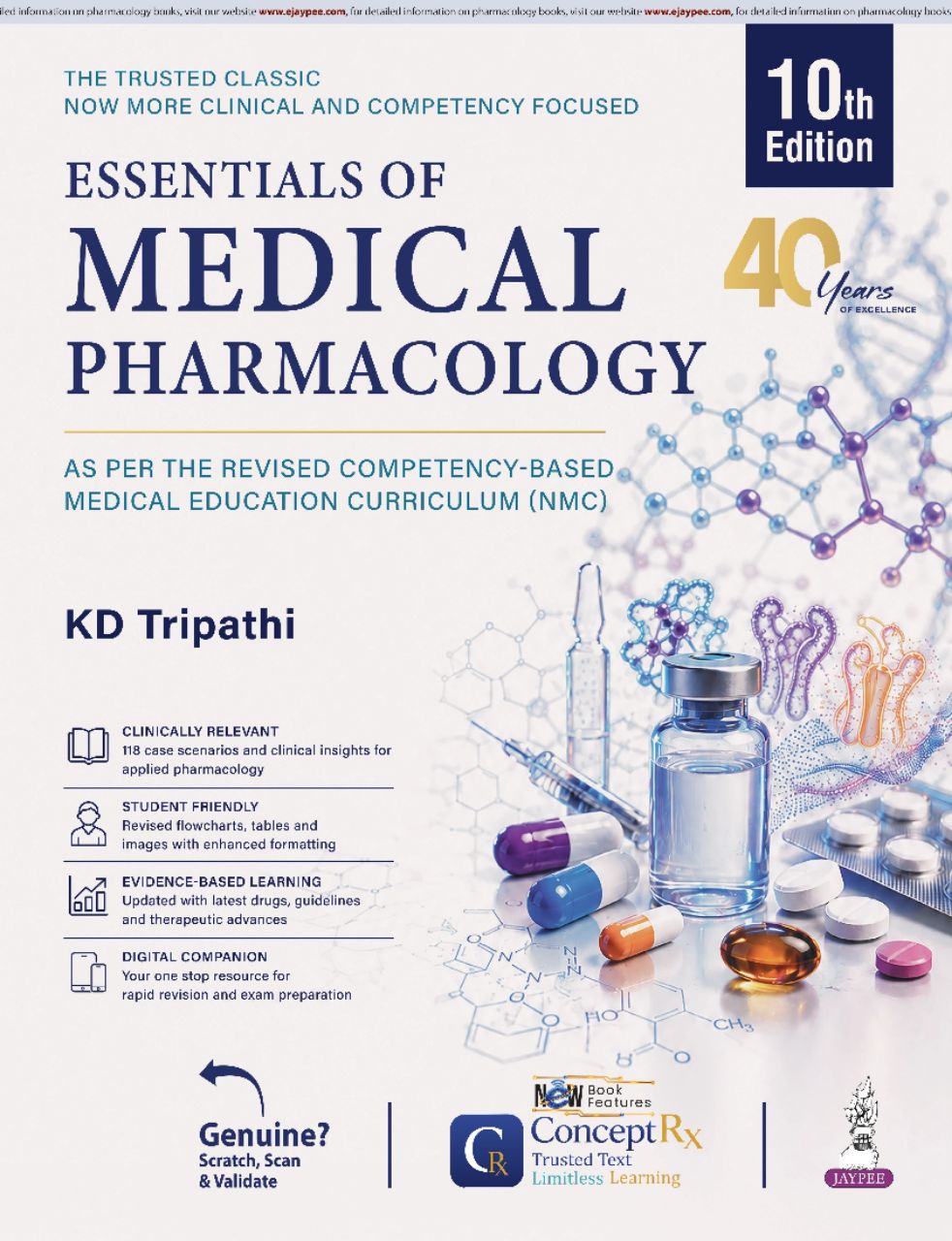 KD Tripathi's Essentials of Medical Pharmacology, 10/E for MBBS 2nd Year Students KD TRIPATHI ISBN: 9788167999641 2027 10/E