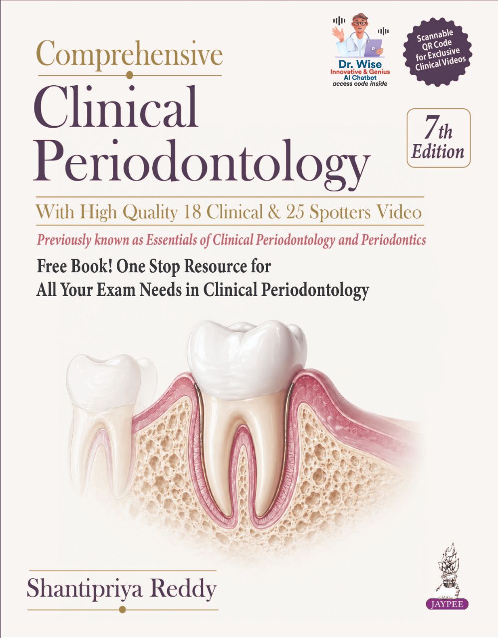 Comprehensive Clinical Periodontology, 7/E for BDS Dental Students, Interns and Practitioners SHANTIPRIYA REDDY ISBN: 9789372025927 2027 7/E
