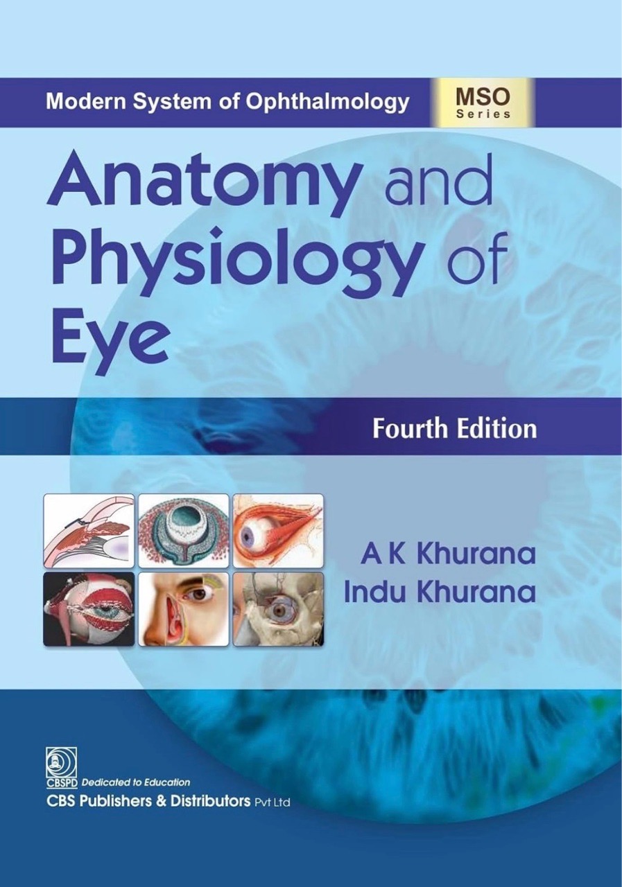 Anatomy and Physiology of Eye - A K Khurana 4 ED